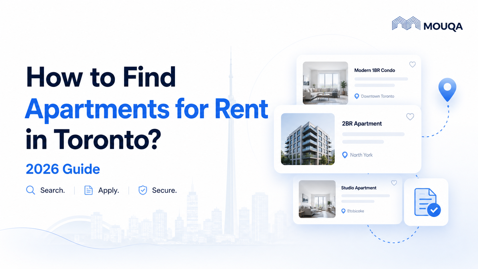 Minimal SaaS-style featured image showing “How to Find Apartments for Rent in Toronto (2026 Guide)” with brand-blue highlighted text, floating apartment listing cards, map pin and document icons, and a faint Toronto skyline in the background with Mouqa logo in the top-right.